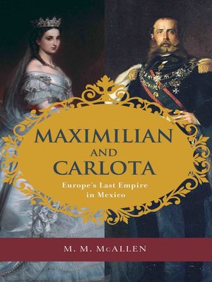 Maximilian and Carlota - ebook